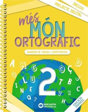 MÉS MÓN ORTOGRÀFIC 2 | 9788448957322 | CAMPS, MONTSERRAT/BOTA, MONTSERRAT | Llibreria Aqualata | Comprar libros en catalán y castellano online | Comprar libros Igualada