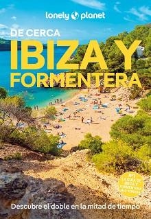 IBIZA Y FORMENTERA DE CERCA (LONELY PLANET 2025) | 9788408300656 | AVERBUCK, ALEXIS | Llibreria Aqualata | Comprar libros en catalán y castellano online | Comprar libros Igualada