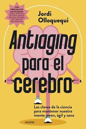 ANTIAGING PARA EL CEREBRO | 9788449344275 | OLLOQUEQUI, JORDI | Llibreria Aqualata | Comprar libros en catalán y castellano online | Comprar libros Igualada