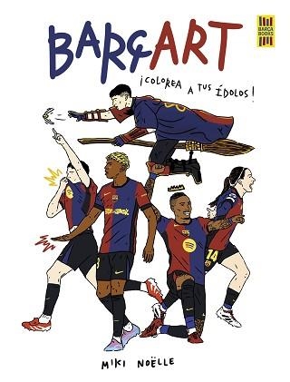 BARÇART | 9791387761189 | NOËLLE, MIKI | Llibreria Aqualata | Comprar libros en catalán y castellano online | Comprar libros Igualada