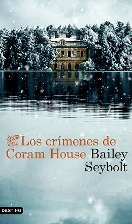 CRÍMENES DE CORAM HOUSE, LOS | 9788423368525 | SEYBOLT, BAILEY | Llibreria Aqualata | Comprar llibres en català i castellà online | Comprar llibres Igualada