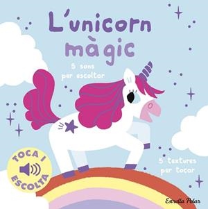 UNICORN MÀGIC, L. TOCA I ESCOLTA | 9788413899916 | BILLET, MARION | Llibreria Aqualata | Comprar libros en catalán y castellano online | Comprar libros Igualada