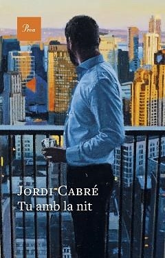 TU AMB LA NIT | 9788410488120 | CABRÉ, JORDI | Llibreria Aqualata | Comprar llibres en català i castellà online | Comprar llibres Igualada