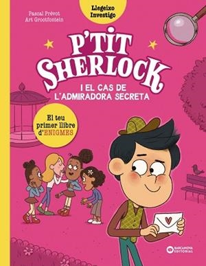 P'TIT SHERLOCK I EL CAS DE L'ADMIRADORA SECRETA | 9788448964283 | PRÉVOT, PASCAL | Llibreria Aqualata | Comprar llibres en català i castellà online | Comprar llibres Igualada