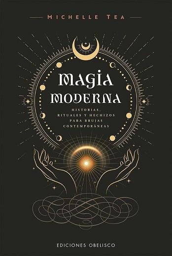 MAGIA MODERNA | 9788411723183 | TEA, MICHELLE | Llibreria Aqualata | Comprar llibres en català i castellà online | Comprar llibres Igualada