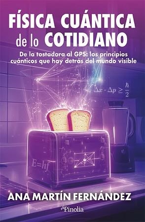 FISICA CUÁNTICA DE LO COTIDIANO | 9791387556686 | MARTÍN FERNÁNDEZ, ANA | Llibreria Aqualata | Comprar libros en catalán y castellano online | Comprar libros Igualada