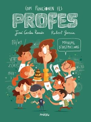 COM FUNCIONEN ELS PROFES? MANUAL D'INSTRUCCIONS | 9788410208568 | ROMAN, JOSE CARLOS | Llibreria Aqualata | Comprar libros en catalán y castellano online | Comprar libros Igualada