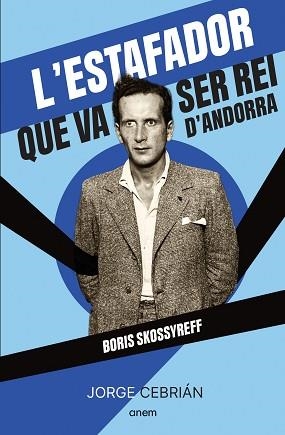 ESTAFADOR QUE VA SER REI D'ANDORRA, L' | 9788418865572 | CEBRIÁN, JORGE | Llibreria Aqualata | Comprar llibres en català i castellà online | Comprar llibres Igualada