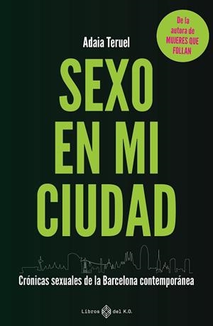 SEXO EN MI CIUDAD | 9791387839062 | TERUEL, ADAIA | Llibreria Aqualata | Comprar llibres en català i castellà online | Comprar llibres Igualada