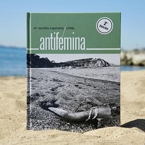 ANTIFÉMINA | 9788491566403 | COLITA / CAPMANY, MARIA AURÈLIA | Llibreria Aqualata | Comprar libros en catalán y castellano online | Comprar libros Igualada