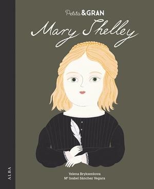 MARY SHELLEY (PETITA & GRAN) | 9788490656044 | SÁNCHEZ VEGARA, MARÍA ISABEL | Llibreria Aqualata | Comprar llibres en català i castellà online | Comprar llibres Igualada