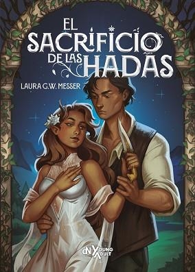 SACRIFICIO DE LAS HADAS, EL | 9788419467690 | G. W. MESSER, LAURA | Llibreria Aqualata | Comprar libros en catalán y castellano online | Comprar libros Igualada