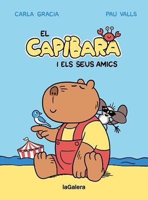 CAPIBARA I ELS SEUS AMICS, EL | 9788424674403 | GRACIA MERCADÉ, CARLA | Llibreria Aqualata | Comprar libros en catalán y castellano online | Comprar libros Igualada