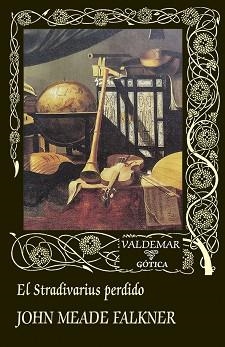 STRADIVARIUS PERDIDO, EL | 9788477029700 | FALKNER, JOHN MEADE | Llibreria Aqualata | Comprar llibres en català i castellà online | Comprar llibres Igualada