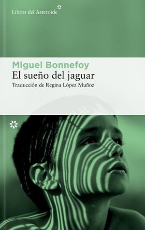 SUEÑO DEL JAGUAR, EL | 9788410178601 | BONNEFOY, MIGUEL | Llibreria Aqualata | Comprar llibres en català i castellà online | Comprar llibres Igualada