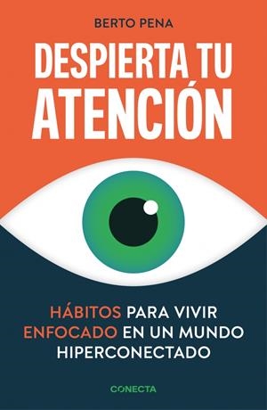 DESPIERTA TU ATENCIÓN | 9788418053542 | PENA, BERTO | Llibreria Aqualata | Comprar libros en catalán y castellano online | Comprar libros Igualada