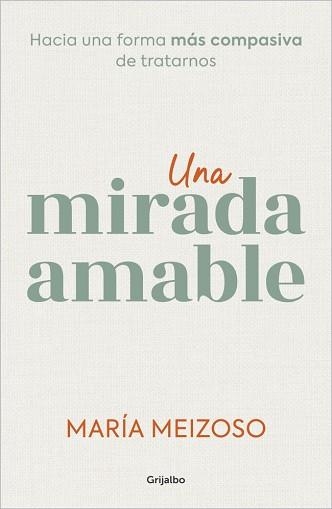 UNA MIRADA AMABLE | 9788425366383 | MEIZOSO, MARÍA | Llibreria Aqualata | Comprar llibres en català i castellà online | Comprar llibres Igualada