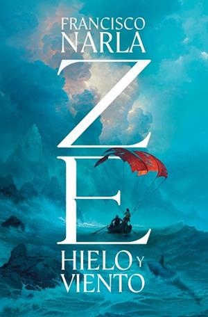ZE. HIELO Y VIENTO | 9788425371462 | NARLA, FRANCISCO | Llibreria Aqualata | Comprar llibres en català i castellà online | Comprar llibres Igualada