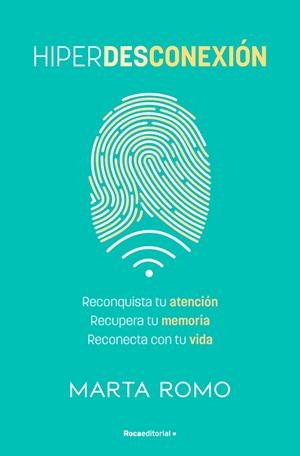 HIPERDESCONEXIÓN | 9788410442658 | ROMO, MARTA | Llibreria Aqualata | Comprar llibres en català i castellà online | Comprar llibres Igualada