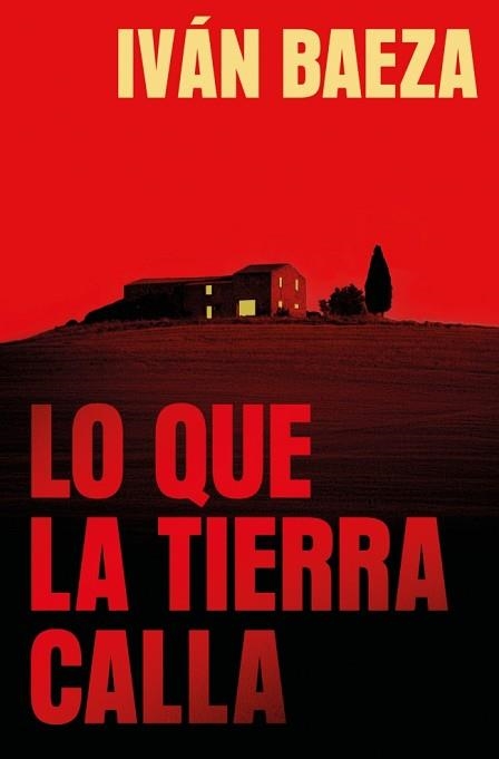 LO QUE LA TIERRA CALLA | 9788491297970 | BAEZA, IVÁN | Llibreria Aqualata | Comprar libros en catalán y castellano online | Comprar libros Igualada