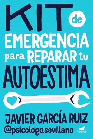 KIT DE EMERGENCIA PARA REPARAR TU AUTOESTIMA | 9788410467453 | GARCÍA RUIZ (@PSICOLOGO.SEVILLANO), JAVIER | Llibreria Aqualata | Comprar libros en catalán y castellano online | Comprar libros Igualada