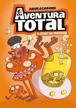 AVENTURA TOTAL 1 - EL SECRET DEL PROFESSOR | 9788448871918 | JULVE, ÒSCAR/COPONS, JAUME | Llibreria Aqualata | Comprar libros en catalán y castellano online | Comprar libros Igualada
