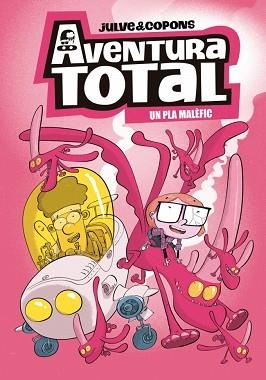 AVENTURA TOTAL 2 - UN PLA MALÈFIC | 9788448871932 | JULVE, ÒSCAR/COPONS, JAUME | Llibreria Aqualata | Comprar libros en catalán y castellano online | Comprar libros Igualada