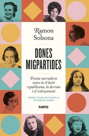 DONES MIGPARTIDES | 9788498096101 | SOLSONA, RAMON | Llibreria Aqualata | Comprar llibres en català i castellà online | Comprar llibres Igualada