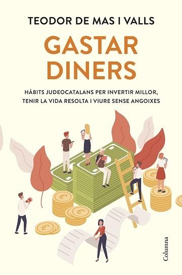 GASTAR DINERS | 9788466434133 | MAS VALLS, TEODOR DE | Llibreria Aqualata | Comprar libros en catalán y castellano online | Comprar libros Igualada
