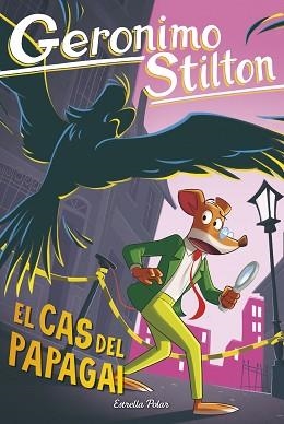 GERONIMO STILTON. EL CAS DEL PAPAGAI | 9791387782276 | STILTON, GERONIMO | Llibreria Aqualata | Comprar libros en catalán y castellano online | Comprar libros Igualada