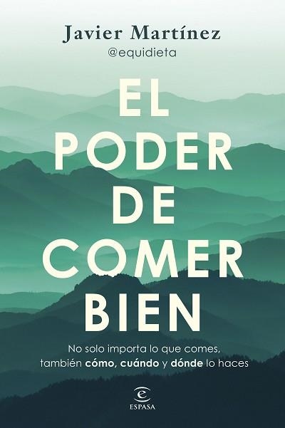 PODER DE COMER BIEN, EL | 9788467077926 | MARTÍNEZ, JAVIER (@EQUIDIETA) | Llibreria Aqualata | Comprar libros en catalán y castellano online | Comprar libros Igualada