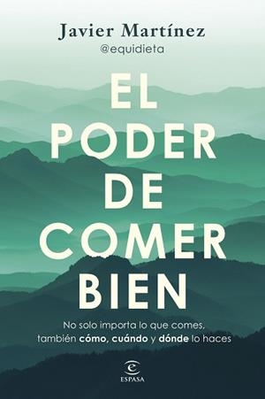 PODER DE COMER BIEN, EL | 9788467077926 | MARTÍNEZ, JAVIER (@EQUIDIETA) | Llibreria Aqualata | Comprar llibres en català i castellà online | Comprar llibres Igualada