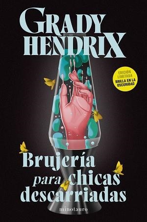 BRUJERÍA PARA CHICAS DESCARRIADAS | 9788445020951 | HENDRIX, GRADY | Llibreria Aqualata | Comprar llibres en català i castellà online | Comprar llibres Igualada