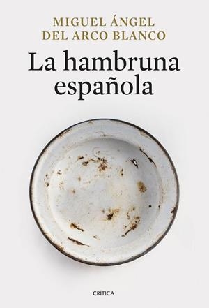 HAMBRUNA ESPAÑOLA, LA | 9788491998013 | ARCO BLANCO, MIGUEL ÁNGEL DEL | Llibreria Aqualata | Comprar llibres en català i castellà online | Comprar llibres Igualada