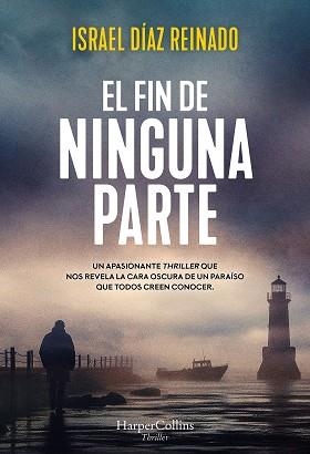 FIN DE NINGUNA PARTE, EL | 9788419809704 | DÍAZ REINADO, ISRAEL | Llibreria Aqualata | Comprar llibres en català i castellà online | Comprar llibres Igualada