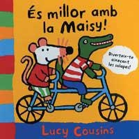 ES MILLOR AMB LA MAISY | 9788484882336 | COUSINS, LUCY | Llibreria Aqualata | Comprar libros en catalán y castellano online | Comprar libros Igualada