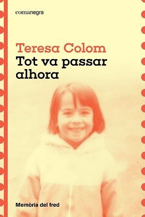 TOT VA PASSAR ALHORA | 9788410161788 | COLOM, TERESA | Llibreria Aqualata | Comprar llibres en català i castellà online | Comprar llibres Igualada