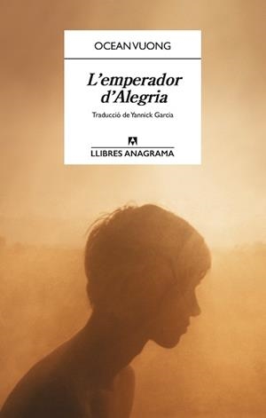 EMPERADOR D'ALEGRIA, L' | 9788433947710 | VUONG, OCEAN | Llibreria Aqualata | Comprar llibres en català i castellà online | Comprar llibres Igualada