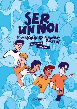 SER UN NOI | 9788426149411 | OUAFFI, KARIM | Llibreria Aqualata | Comprar llibres en català i castellà online | Comprar llibres Igualada