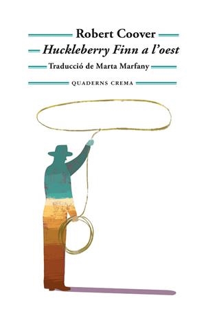 HUCKLEBERRY FINN A L’OEST | 9788477277088 | COOVER, ROBERT | Llibreria Aqualata | Comprar llibres en català i castellà online | Comprar llibres Igualada