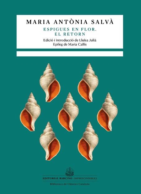 ESPIGUES EN FLOR. EL RETORN | 9788416726462 | SALVÀ, MARIA ANTÒNIA | Llibreria Aqualata | Comprar llibres en català i castellà online | Comprar llibres Igualada