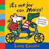 ES MEJOR CON MAISY ! | 9788484882329 | COUSINS, LUCY | Llibreria Aqualata | Comprar libros en catalán y castellano online | Comprar libros Igualada