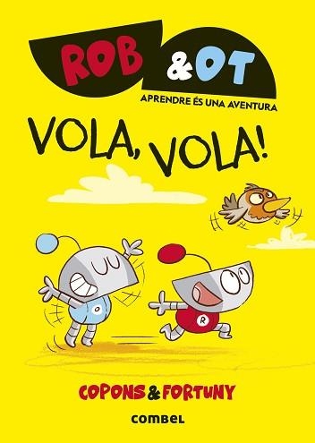 ROB&OT 5. VOLA, VOLA! | 9788411582629 | COPONS RAMON, JAUME | Llibreria Aqualata | Comprar llibres en català i castellà online | Comprar llibres Igualada