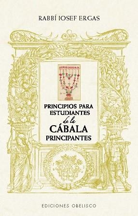 PRINCIPIOS PARA ESTUDIANTES DE CÁBALA PRINCIPIANTES | 9788411722667 | ERGAS, RABBÍ IOSEF | Llibreria Aqualata | Comprar libros en catalán y castellano online | Comprar libros Igualada