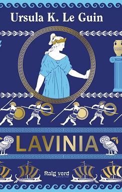 LAVÍNIA | 9788410487703 | LE GUIN, URSULA K. | Llibreria Aqualata | Comprar libros en catalán y castellano online | Comprar libros Igualada