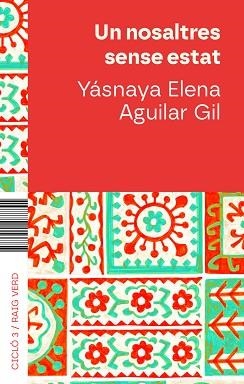 UN NOSALTRES SENSE ESTAT | 9788410487680 | AGUILAR, YÁSNAYA ELENA | Llibreria Aqualata | Comprar llibres en català i castellà online | Comprar llibres Igualada