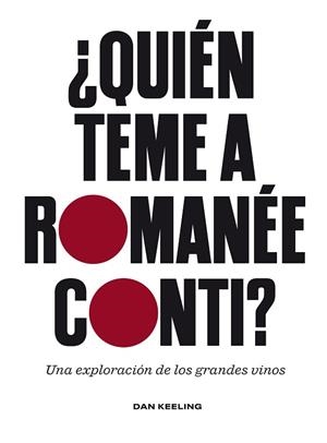 QUIÉN TEME A ROMANÉE-CONTI? | 9788419043689 | KEELING, DAN | Llibreria Aqualata | Comprar libros en catalán y castellano online | Comprar libros Igualada
