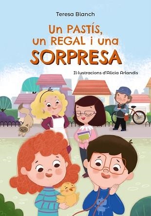 UN PASTÍS, UN REGAL I UNA SORPRESA | 9788448964047 | BLANCH, TERESA | Llibreria Aqualata | Comprar libros en catalán y castellano online | Comprar libros Igualada