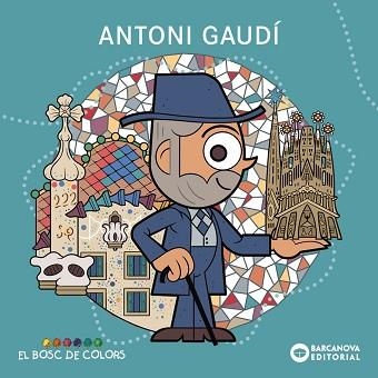 ANTONI GAUDÍ | 9788448964962 | BALDÓ, ESTEL/GIL, ROSA / SOLIVA, MARIA | Llibreria Aqualata | Comprar libros en catalán y castellano online | Comprar libros Igualada