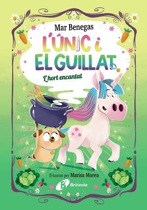 ÚNIC I EL GUILLAT, 2, L'. . L'HORT ENCANTAT | 9788413494807 | BENEGAS, MAR | Llibreria Aqualata | Comprar libros en catalán y castellano online | Comprar libros Igualada